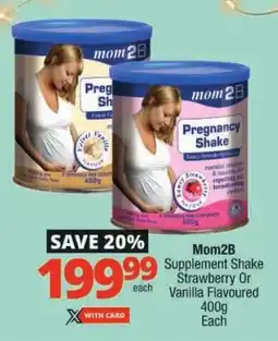 Checkers Mom2B Supplement Shake Strawberry Or Vanilla Flavoured offer