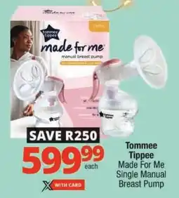 Checkers Tommee Tippee Made For Me Single Manual Breast Pump offer