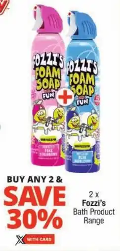 Checkers Fozzi's Bath Product Range offer