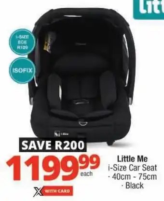 Checkers Little Me i-Size Car Seat offer