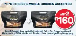 Pick n Pay Pnp rotisserie whole chicken assorted offer