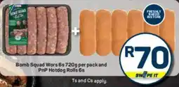 Pick n Pay Bomb Squad Wors and PnP Hotdog Rolls offer