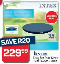 Pick n Pay Hypermarket Intex Easy Set Pool Cover offer