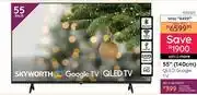 Bradlows Skyworth 55 (140cm) QLED Google TV 10303611 offer