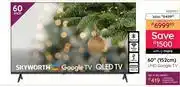 Bradlows Skyworth 60 (152cm) UHD Google TV 10309157 offer