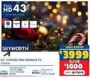 Russells Skyworth 43 (109cm) FHD Google TV 10306145 offer