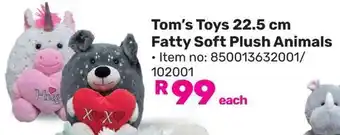 Game Tom's Toys 22.5 cm Fatty Soft Plush Animals offer