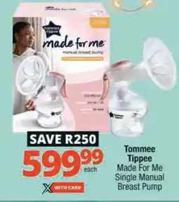 Checkers Tommee Tippee Made For Me Single Manual Breast Pump offer