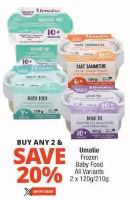 Checkers Umatie Frozen Baby Food All Variants offer