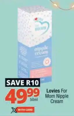 Checkers Lovies For Mom Nipple Cream offer