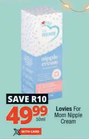 Checkers Lovies For Mom Nipple Cream offer