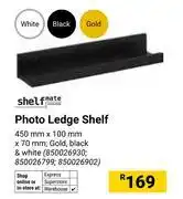 Builders Warehouse Shelfmate Photo Ledge Shelf 450mm x 100mm x 70mm (850026930,850026799,850026902) offer