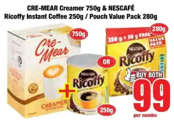 Boxer CRE-MEAR Creamer 750g & NESCAFÉ Ricoffy Instant Coffee 250g / Pouch Value Pack 280g offer
