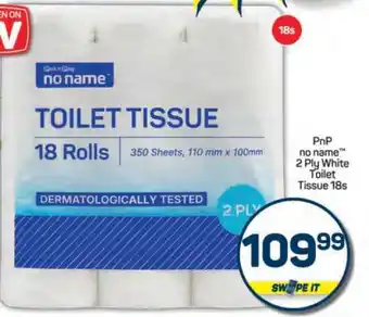 Pick n Pay PnP no name 2 Ply White Toilet Tissue 18s offer