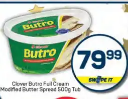 Pick n Pay Clover Butro Full Cream Modified Butter Spread 500g Tub offer