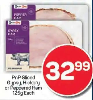 Pick n Pay PnP Sliced Gypsy, Hickory or Peppered Ham 125g Each offer