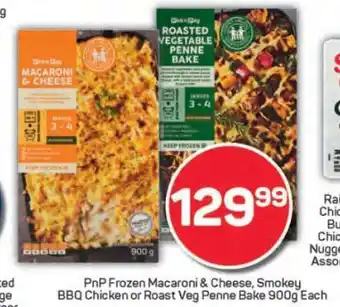 Pick n Pay PnP Frozen Macaroni & Cheese, Smokey BBQ Chicken or Roast Veg Penne Bake offer