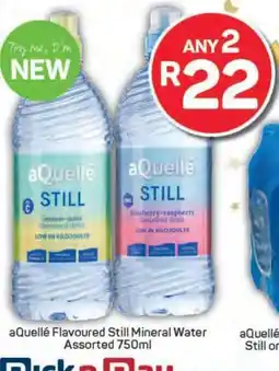 Pick n Pay aQuellé Flavoured Still Mineral Water offer