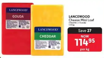 Makro LANCEWOOD Cheese Mini Loaf Cheddar or Gouda offer