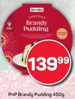 Pick n Pay Hypermarket PnP Brandy Pudding offer