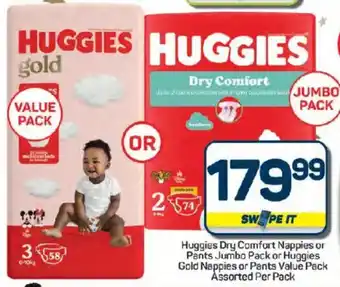 Huggies Dry Comfort Nappies or Pants Jumbo Pack or Huggies Gold Nappies or Pants Value Pack Assorted Per Pack