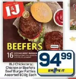 Pick n Pay Hypermarket I&J Chicksters Chicken or Beefers Beef Burger Patties Assorted offer
