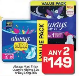 Pick n Pay Hypermarket Always Maxi Thick Quattro Nights or Day Long offer