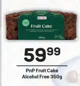 Pick n Pay PnP Fruit Cake Alcohol Free 350g offer