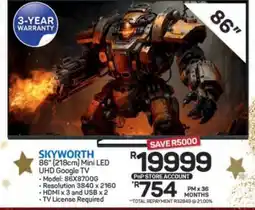 Pick n Pay Hypermarket SKYWORTH 86 Mini LED UHD Google TV offer
