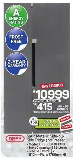 Pick n Pay Hypermarket Defy Satin Metallic Side-by-Side Fridge and Freezer offer