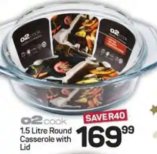 Pick n Pay Hypermarket o2 cook 1.5 Litre Round Casserole with Lid offer