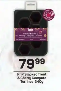 Pick n Pay PnP Smoked Trout & Cherry Compote Terrines 240g offer