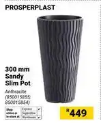 Builders Warehouse Prosperplast 300mm Sandy Slim Pot 850015855, 850015854-Each offer