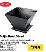 Builders Warehouse Metalix Potjie Braai Stand 464506 offer