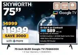 HiFi Corp Skyworth 75-inch QLED Google TV-75QG6600H offer