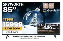 HiFi Corp Skyworth 85-inch QLED Google TV-85Q6600H offer