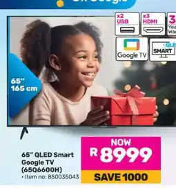 Game 65” QLED Smart Google TV (65Q6600H) offer