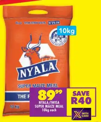 Shoprite NYALA/IWISA SUPER MAIZE MEAL 10kg each offer