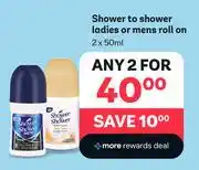 PEP Shower To Shower Ladies Or Mens Roll On-For 2 x 50ml offer