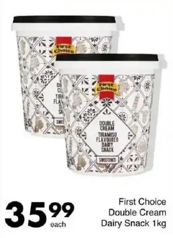 Save Hyper First Choice Double Cream Dairy Snack offer