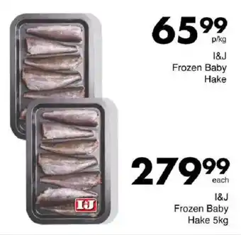 Save Hyper I&J Frozen Baby Hake offer