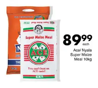 Save Hyper Ace/ Nyala Super Maize Meal offer