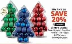 Checkers Hyper Santa's Choice Tree-Shaped Baubles offer