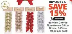 Checkers Hyper Santa's Choice Non-Woven Glitter Bows offer