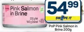 Pick n Pay Hypermarket PnP Pink Salmon in Brine offer
