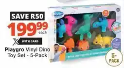 Checkers Hyper Playgro Vinyl Dino Toy Set offer