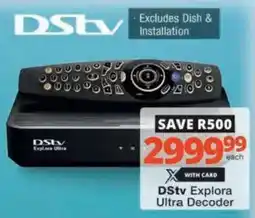 Checkers Hyper DStv Explora Ultra Decoder offer