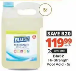 Checkers Hyper Blu52 Hi-Strength Pool Acid offer