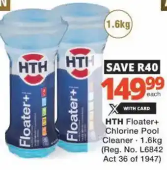 Checkers Hyper HTH Floater+ Chlorine Pool Cleaner offer