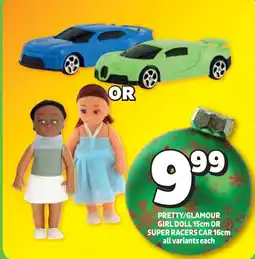 Usave Pretty/ glamour girl doll or super racers car offer